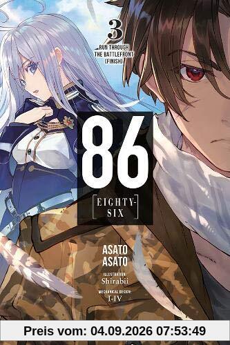 86 - EIGHTY SIX, Vol. 3 (light novel): Run Through the Battlefront (Finish)