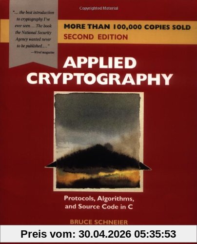 Applied Cryptography: Protocols, Algorithms and Source Code in C