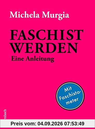 Faschist werden: Eine Anleitung