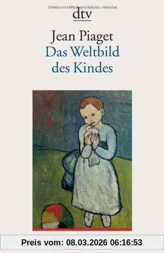 Jean Piaget Das Weltbild Des Kindes