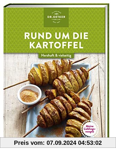 Meine Lieblingsrezepte: Rund um die Kartoffel: Herzhaft & vielseitig