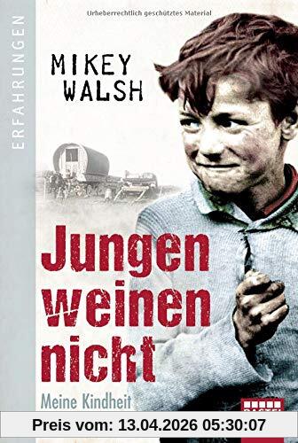 Mikey Walsh Jungen Weinen Nicht, Meine Kindheit Bei Den Roma