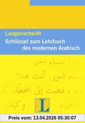 Lehrbuch des modernen Arabisch - Neue Ausgabe: Schlüssel