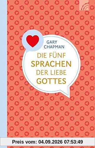 Die fünf Sprachen der Liebe Gottes