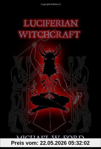 Ford, Mr. Michael W Luciferian Witchcraft, Book Of The Serpent