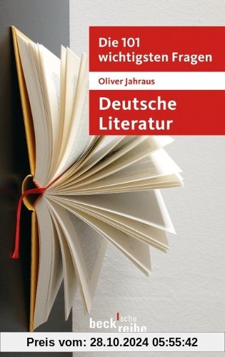 Die 101 wichtigsten Fragen: Deutsche Literatur