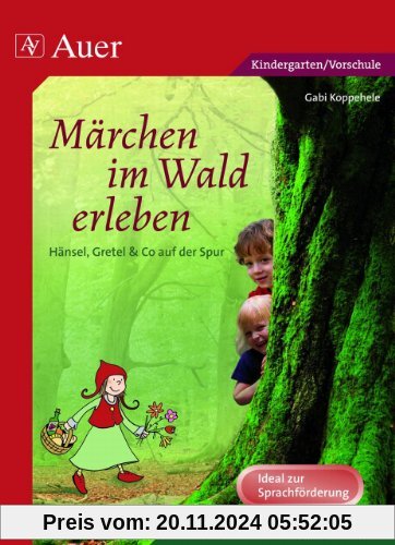 Märchen im Wald erleben: Hänsel, Gretel & Co auf der Spur