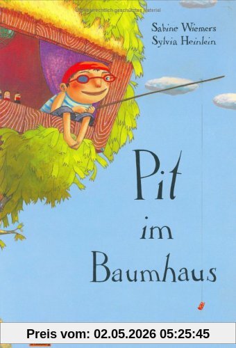 Pit im Baumhaus: Vierfarbiges Bilderbuch (Beltz & Gelberg)