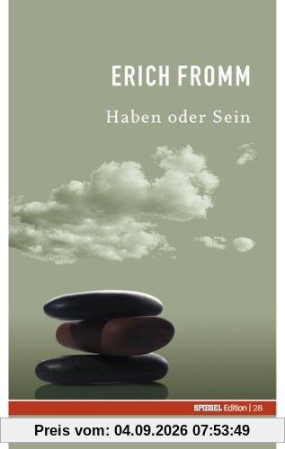 Haben oder Sein. SPIEGEL-Edition Band 28