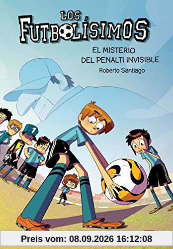El misterio del penalti invisible (Los Futbolísimos, Band 7)