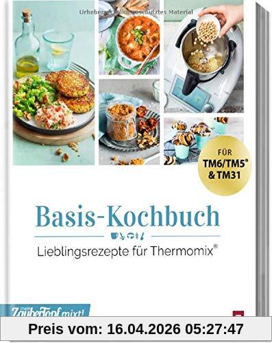 mein ZauberTopf mixt! Basis Kochbuch: Lieblingsrezepte für Thermomix