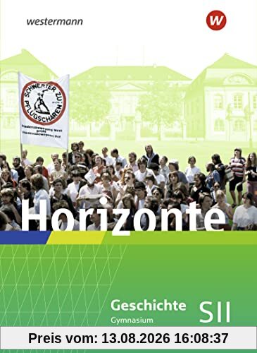 Horizonte - Ausgabe 2023 für die Sekundarstufe II in Rheinland-Pfalz und dem Saarland: Gesamtband: Sekundarstufe 2 - Ausgabe 2023