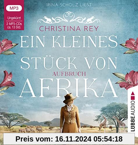 Ein kleines Stück von Afrika - Aufbruch: . (Das endlose Land, Band 1)