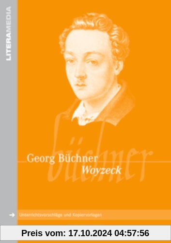 LiteraMedia: Woyzeck: Handreichungen für den Unterricht. Unterrichtsvorschläge und Kopiervorlagen