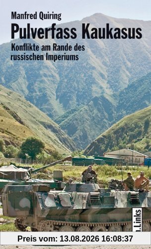 Pulverfass Kaukasus - Konflikte am Rande des russischen Imperiums