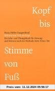 Stimme von Fuß bis Kopf. Ein Lehr- und Übungsbuch für Atmung und Stimme nach der Methode Atem-Tonus-Ton. mit Übunds-CD