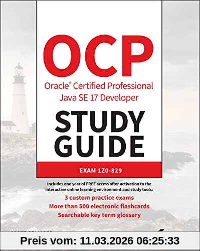 Scott Selikoff Ocp Oracle Certified Professional Java Se 17 Developer Study Guide, Exam 1Z0-829