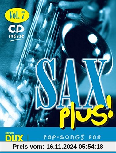 Sax Plus Band 7: 8 weltbekannte Titel für Alt- oder Tenorsaxophon mit Playback-CD