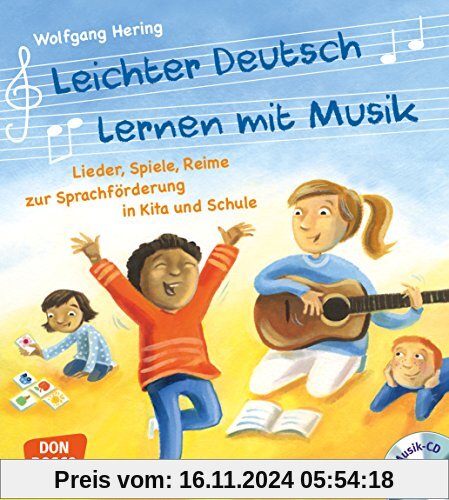 Leichter Deutsch lernen mit Musik, m. Audio-CD und Bildkarten: Lieder, Spiele, Reime zur Sprachförderung in Kita und Sch