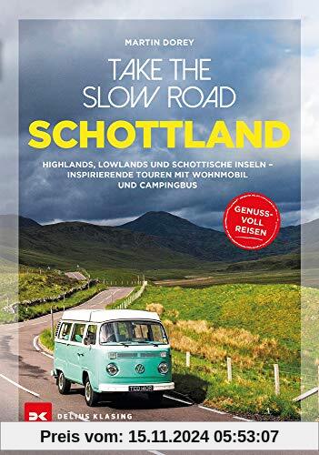 Take the Slow Road: Schottland