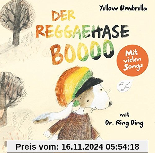 Der Reggaehase BOOOO und der König, der nicht mehr tanzen wollte oder konnte: 1 CD