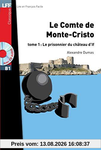 Le comte de Monte-Cristo. Vol. 1. Le prisonnier du château d'If : B1