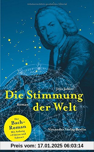 Die Stimmung der Welt: Der Bach-Roman