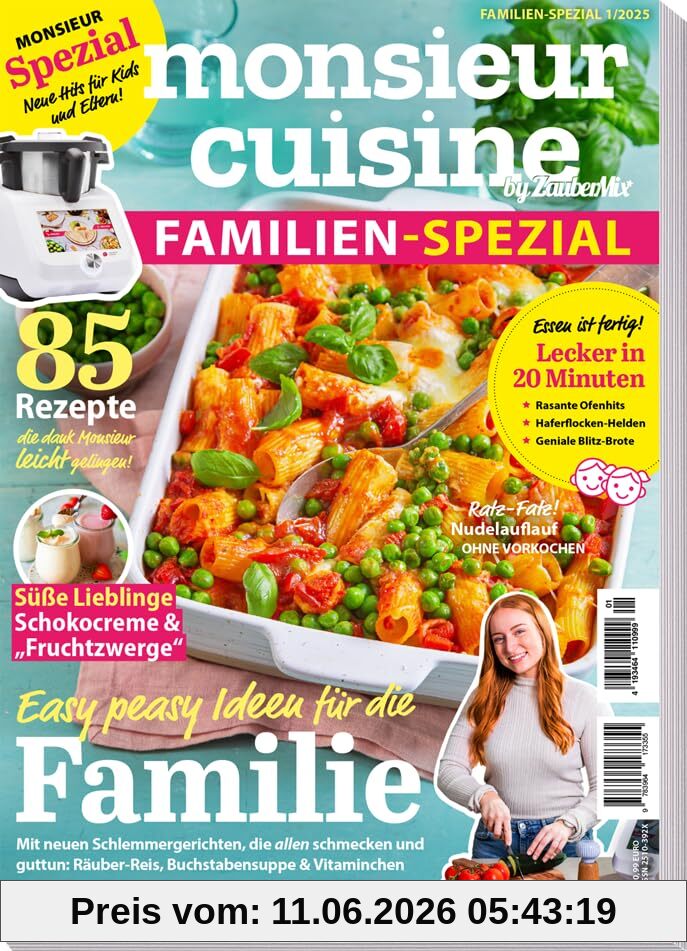 Monsieur Cuisine by ZauberMix - Familien-Spezial - 01/2025 - 85 Rezepte - 20 Minuten Gerichte - All in One - Süße Lieblinge