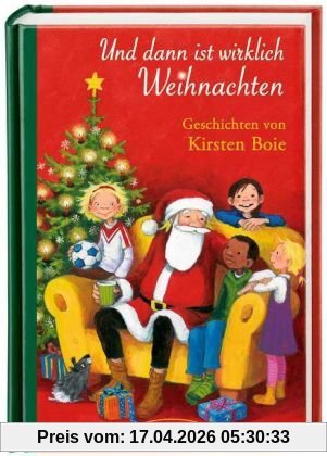 Und dann ist wirklich Weihnachten: Geschichten