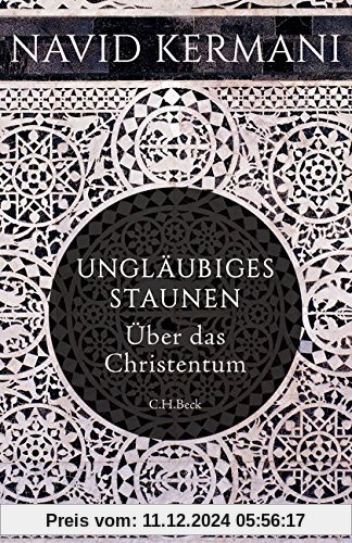 Ungläubiges Staunen: Über das Christentum