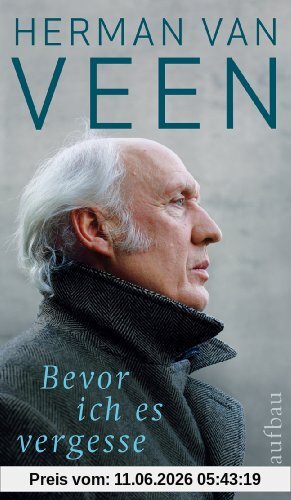 Bevor ich es vergesse - Die Autobiographie