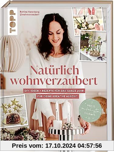 Natürlich wohnverzaubert mit Tina von @wohnverzaubert. Mit 15 zauberhaften Papierstickern.: DIY-Ideen + Rezepte für das 