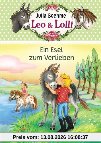 Leo & Lolli 02. Ein Esel zum Verlieben