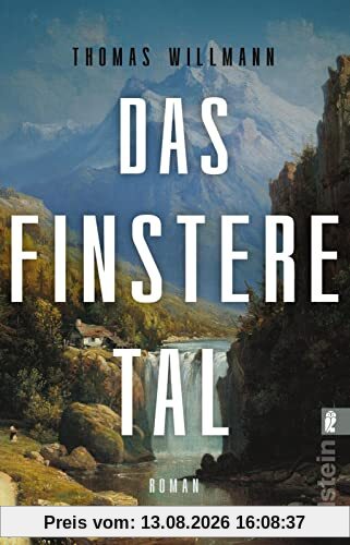 Das finstere Tal: Roman | »Alpenroman, Krimi und Western: Ein kühner Genremix, aber absolut gelungen.« Christine Westermann, WDR 2
