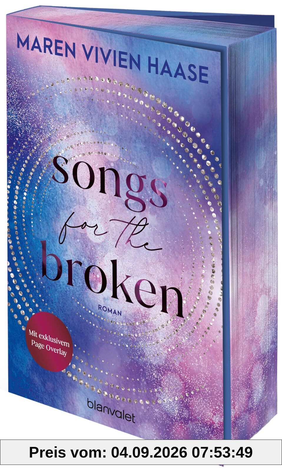 Songs for the Broken: Roman - Die neue New-Adult-Reihe der SPIEGEL-Bestsellerautorin – mit farbigem Buchschnitt nur in limitierter Auflage! (Rise-and-Fall-Duett, Band 2)