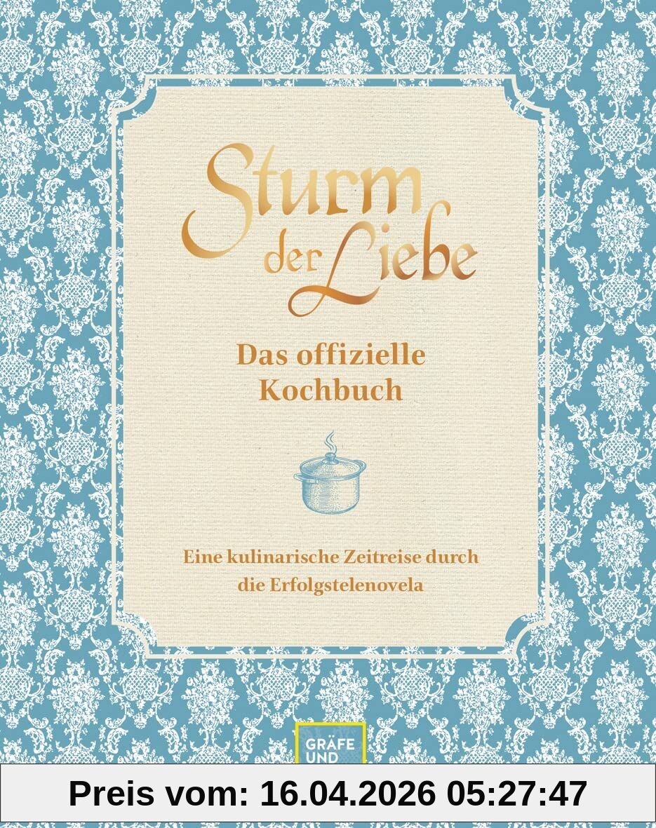 Das offizielle Sturm der Liebe-Kochbuch