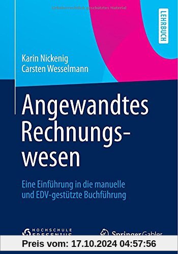 Angewandtes Rechnungswesen: Eine Einführung in die manuelle und EDV-gestützte Buchführung