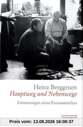 Hauptweg und Nebenwege: Erinnerungen eines Kunstsammlers