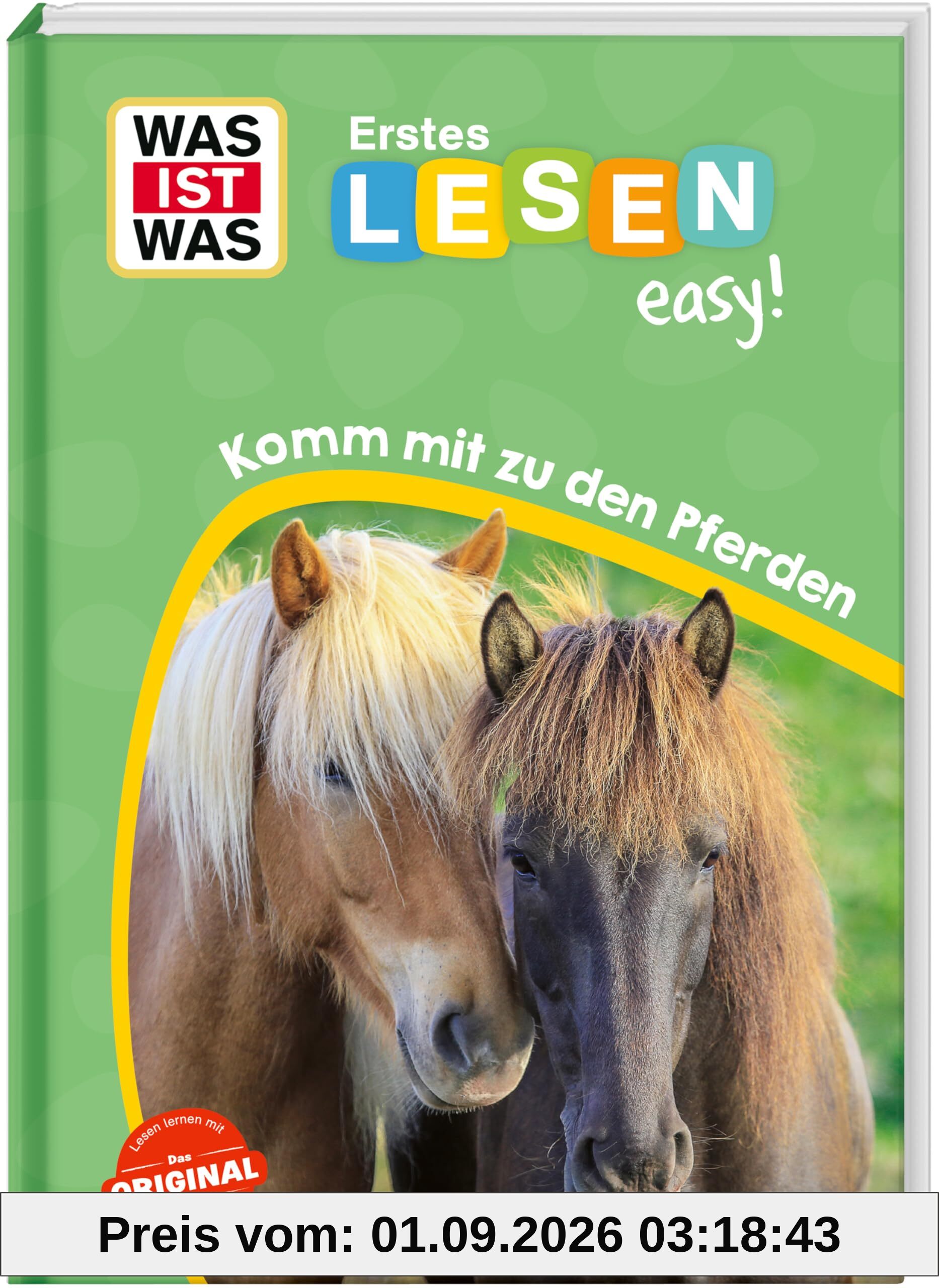 WAS IST WAS Erstes Lesen easy! Komm mit zu den Pferden