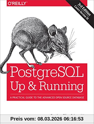 Regina Obe PostgreSQL, Up And Running, A Practical Guide To The Advanced Open Source Database