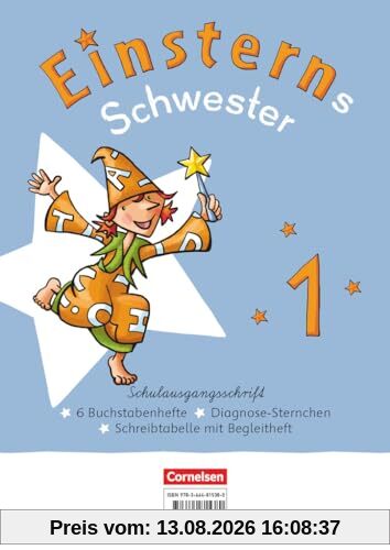 Einsterns Schwester - Erstlesen - Neubearbeitung 2021 - 1. Schuljahr: Schulausgangsschrift: 6 Buchstabenhefte im Paket - Mit Schreibtabelle und Begleitheften