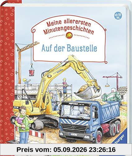 Auf der Baustelle (Meine allerersten Minutengeschichten)