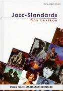 Jazz-Standards. Das Lexikon. 320 Songs und ihre Interpretationen