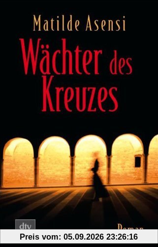Wächter des Kreuzes: Roman