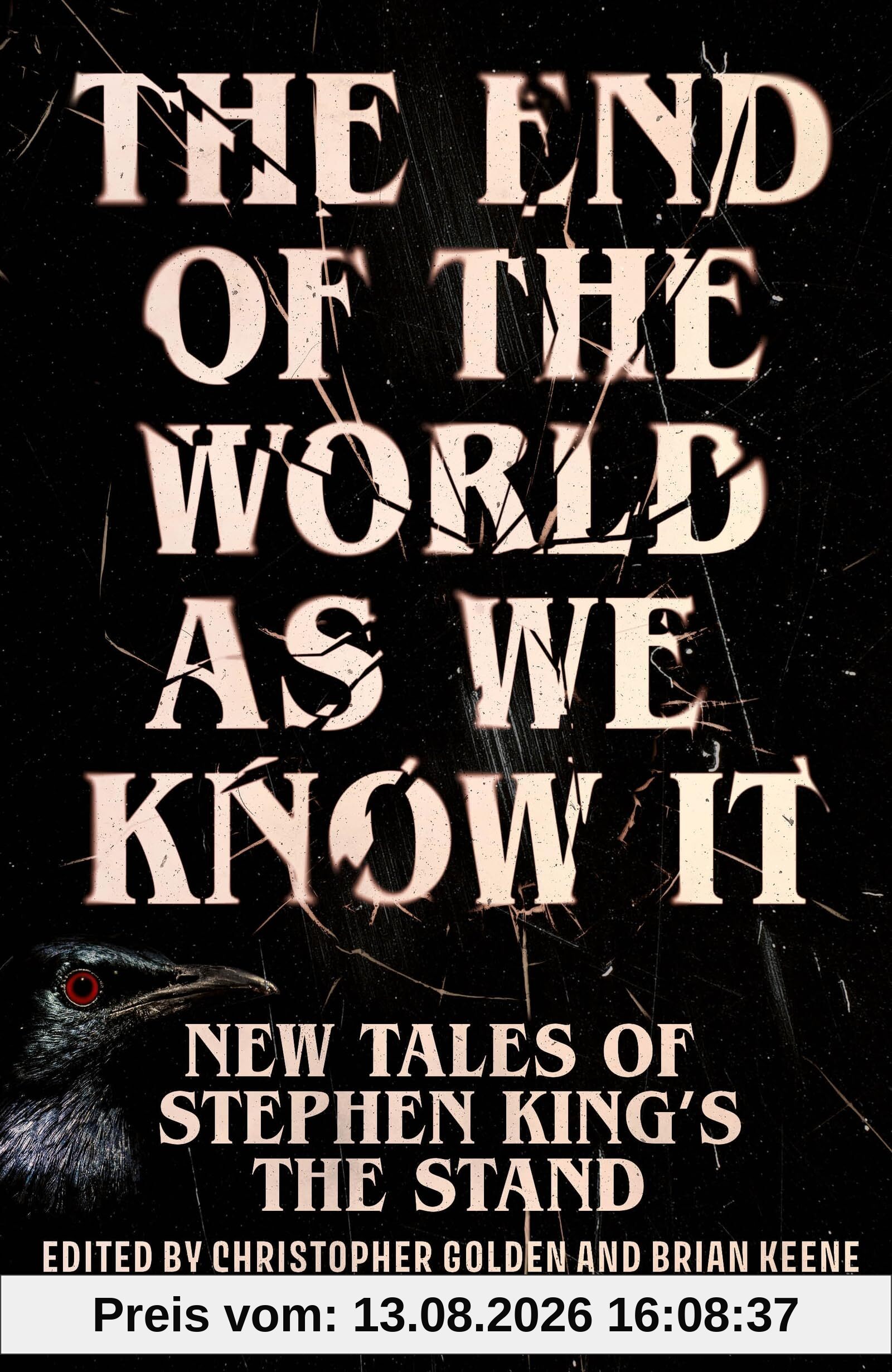The End of the World as We Know It: The instant New York Times bestseller (Aug 2025): New Tales of Stephen King’s The Stand