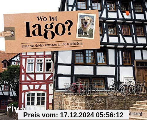 Wo ist Iago?: Finde den Golden Retriever in 100 Suchbildern