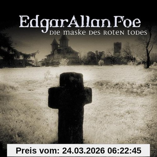 Edgar Allan Poe. Hörspiel: Edgar Allan Poe - Folge 4: Die Maske des Roten Todes.  Hörspiel: Gothic Drama. Hörspiel