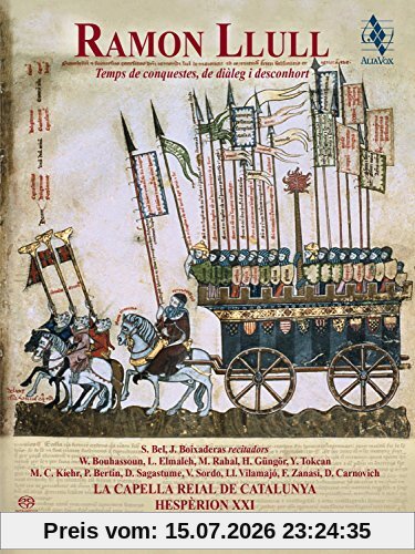 Hesperion Xxi Ramon Llull (1232-1316), Temps De Conquestes, De Dialog I Desconhort