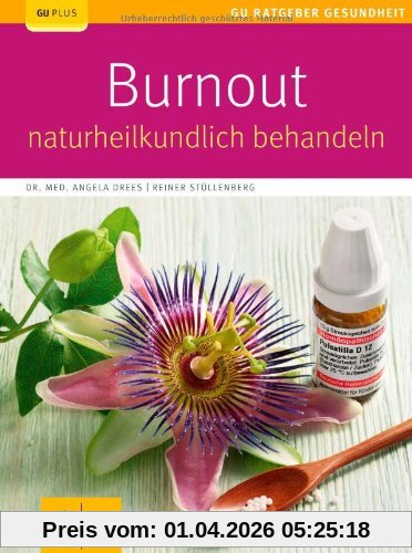 Burnout naturheilkundlich behandeln (GU Ratgeber Gesundheit)