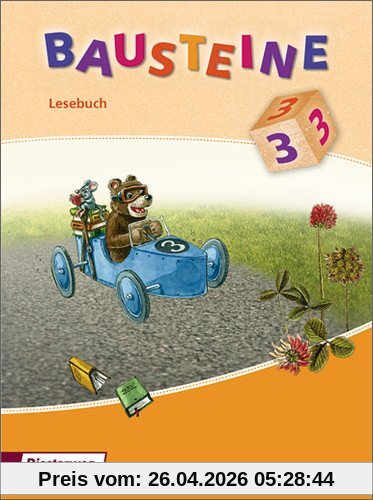 BAUSTEINE Lesebuch - Ausgabe 2008: Lesebuch 3